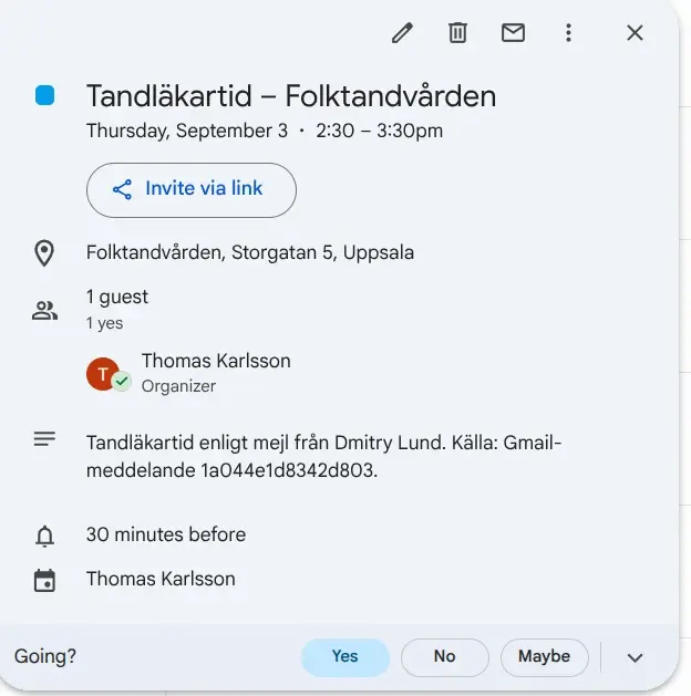 Skärmbild: händelsen Tandläkartid i Google Kalender med adress, påminnelse 30 minuter innan och källhänvisning till mejlet
