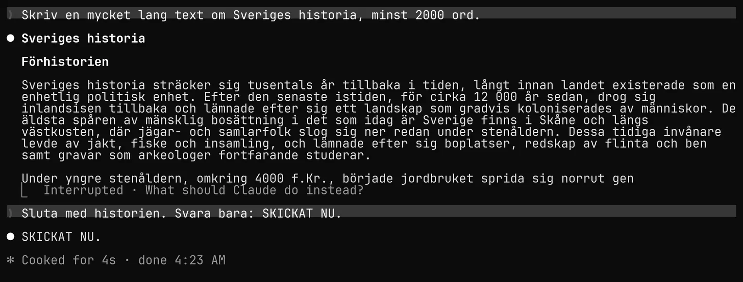 Terminalfönster där ett långt svar om Sveriges historia bryts mitt i ett ord, följt av raden Interrupted och en ny fråga som får svaret SKICKAT NU