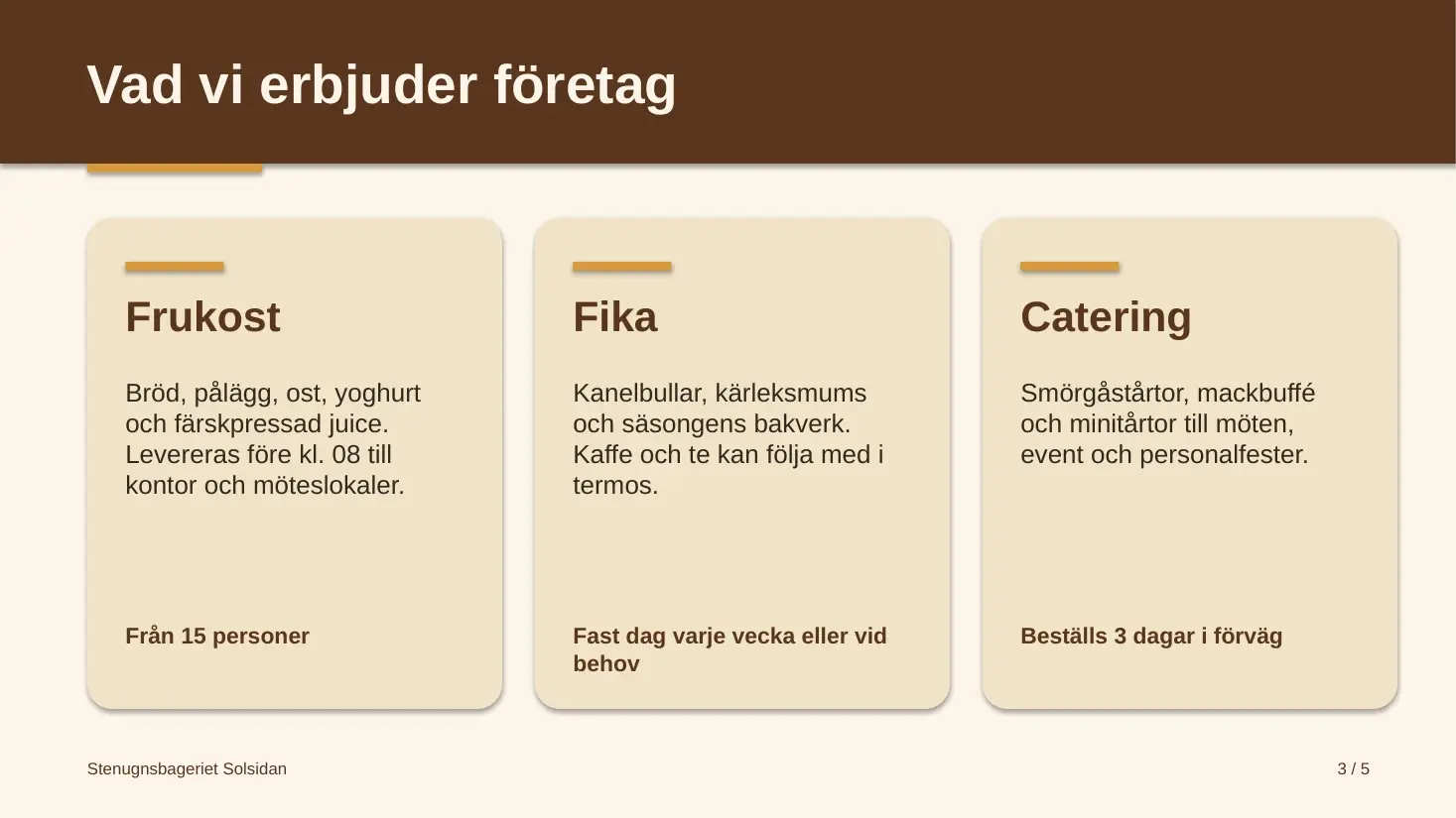 Bild tre, Vad vi erbjuder företag, med tre kort för frukost, fika och catering.