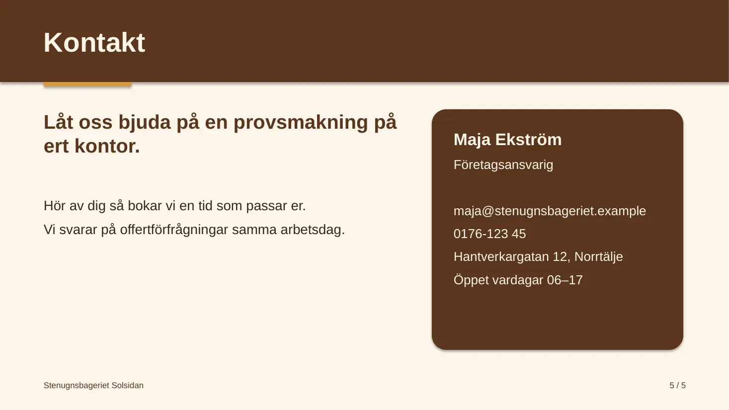 Bild fem, Kontakt, med en inbjudan till provsmakning och ett kort med påhittade kontaktuppgifter.