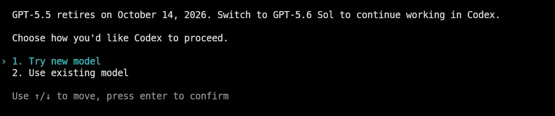 Skärmbild av Codex CLI 0.155.1 startad med gpt-5.5, där texten GPT-5.5 retires on October 14, 2026. Switch to GPT-5.6 Sol to continue working in Codex. följs av frågan Choose how you'd like Codex to proceed och valen 1. Try new model och 2. Use existing model