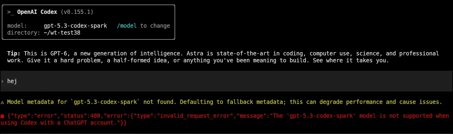 Skärmbild av Codex CLI 0.155.1 där rutan visar modellen gpt-5.3-codex-spark, meddelandet hej har skickats och svaret är en gul varning om att modellinformationen saknas följd av ett rött fel med status 400: The 'gpt-5.3-codex-spark' model is not supported when using Codex with a ChatGPT account.