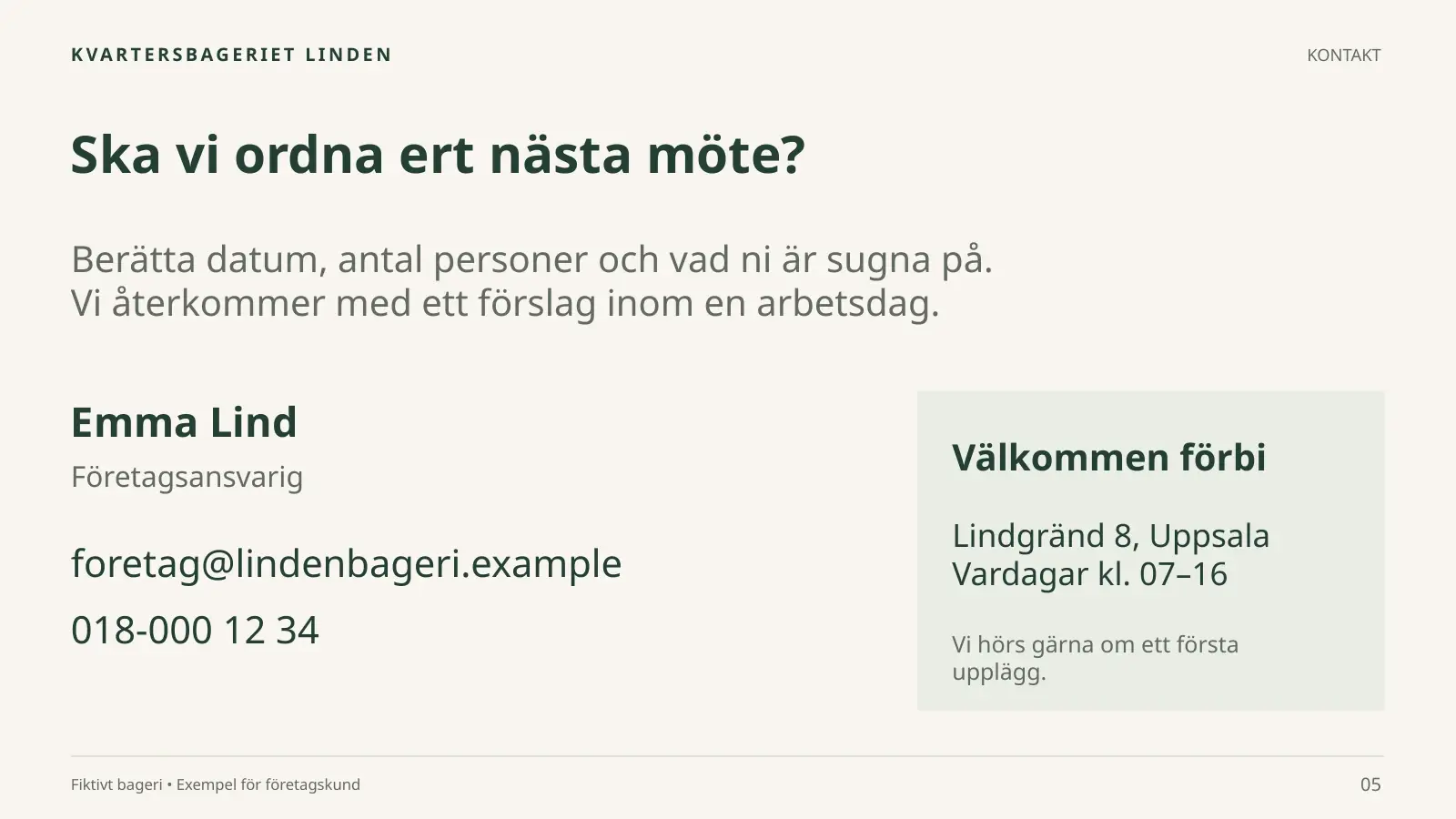 Bild 5 av 5: Ska vi ordna ert nästa möte?, med en påhittad företagsansvarig, e-postadress, telefonnummer, adress och öppettider