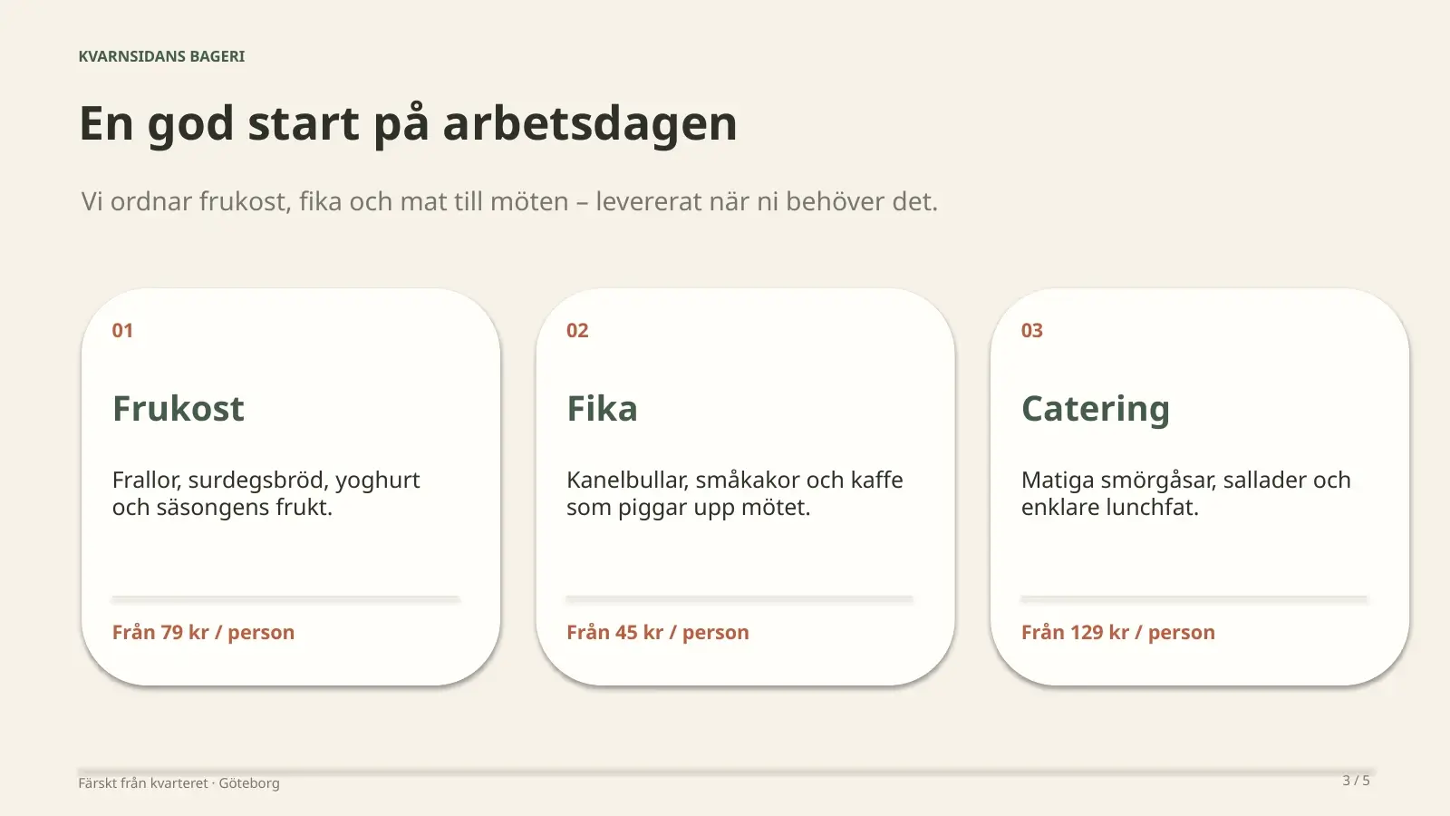 Bild 3 av 5 i GPT-6 Lunas presentation: frukost från 79 kronor per person