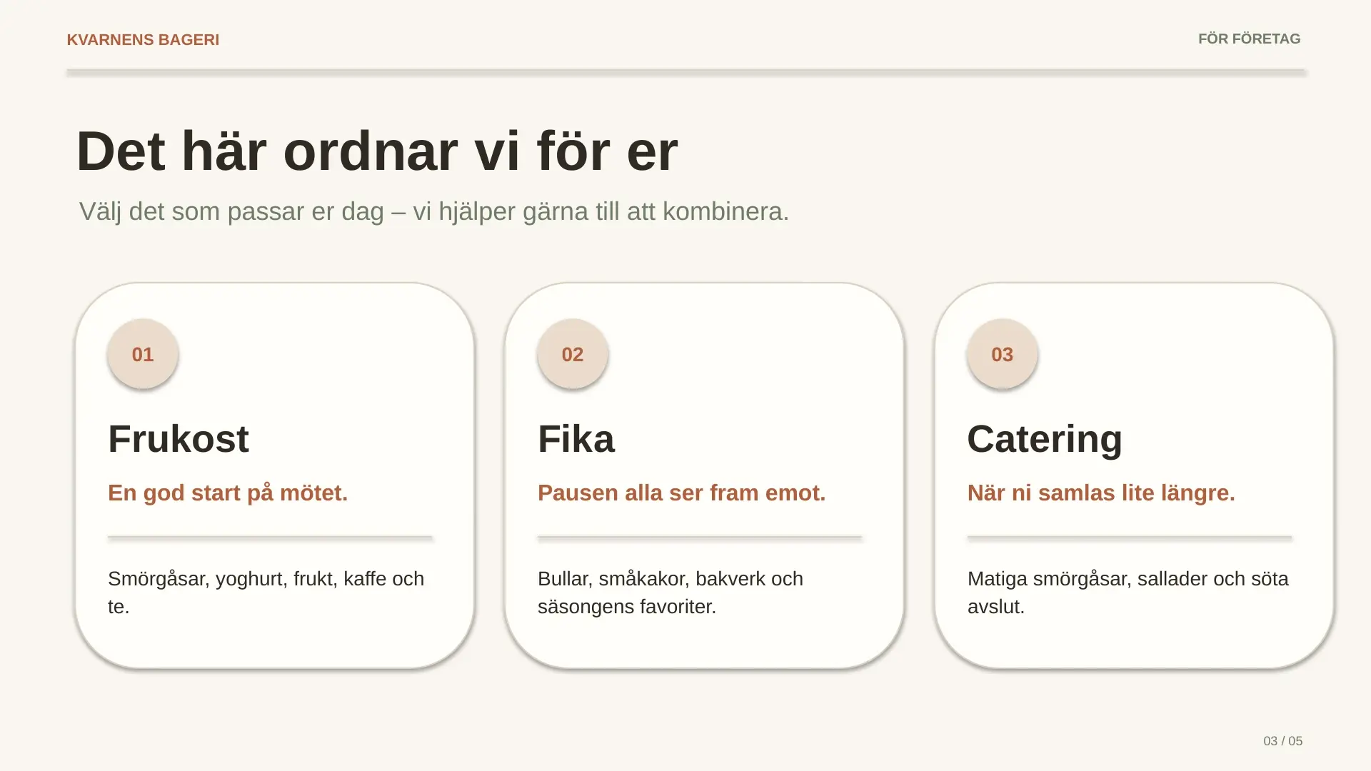 Bild 3 av 5 i GPT-6 Sols presentation: frukost, fika och catering